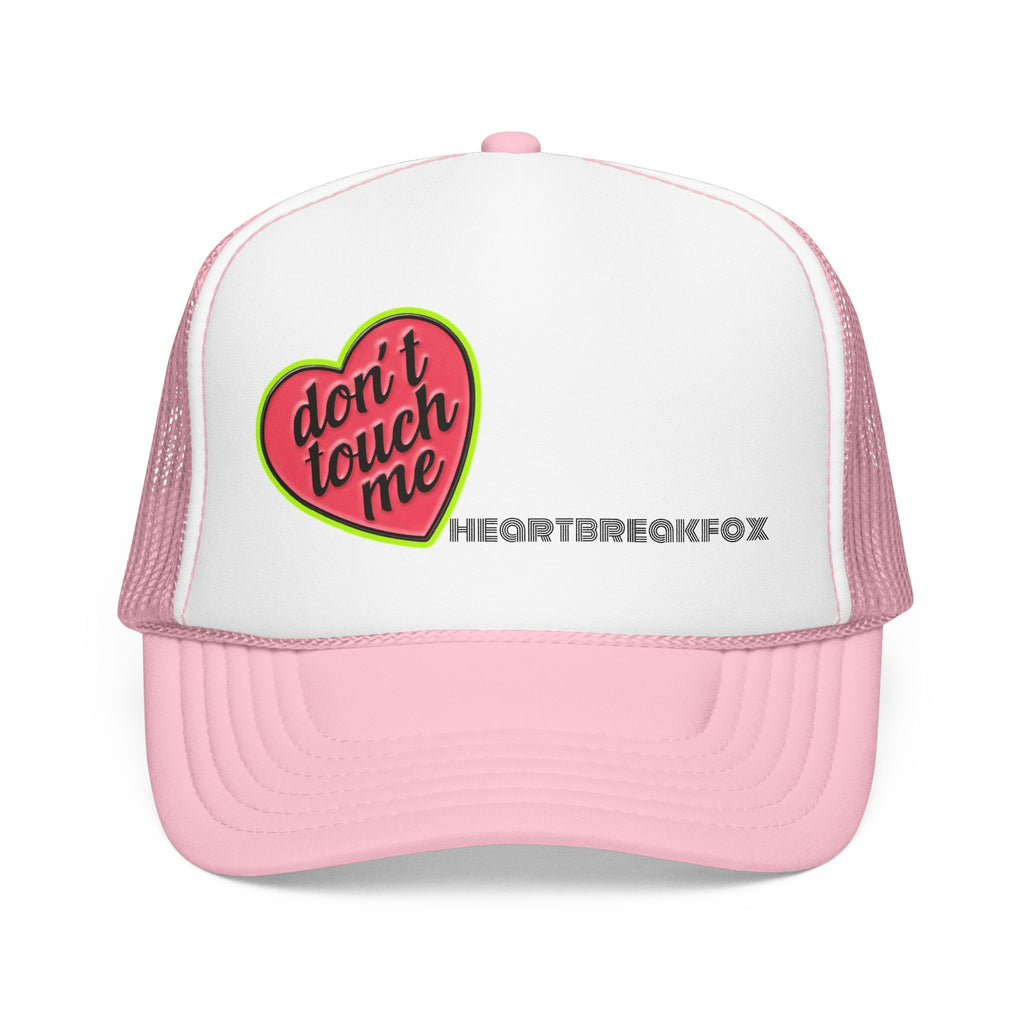 No Touchie Me! Foam Trucker Hat