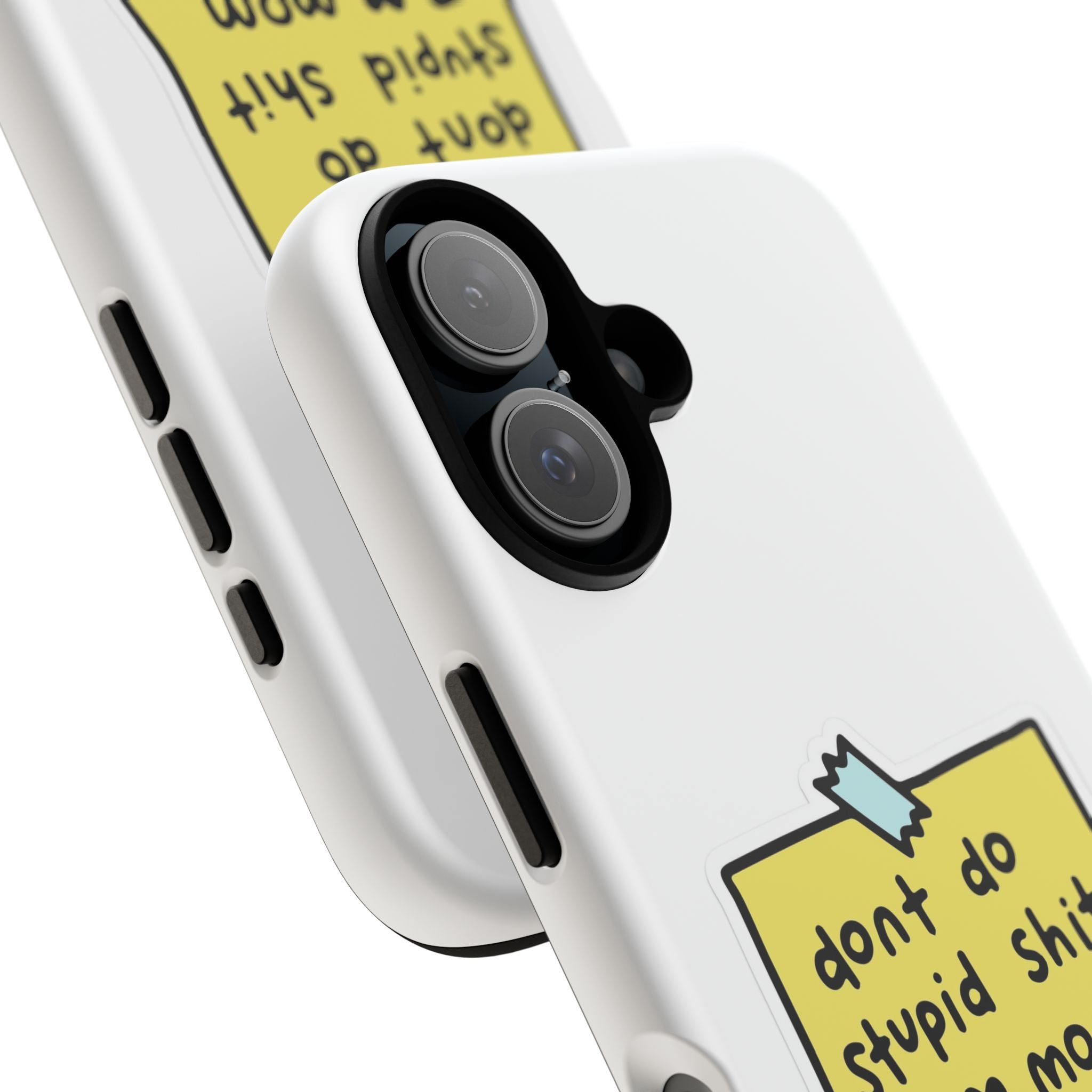 Phone Case — “Don’t Do Stupid Shit , Mom”  Reminder Protective Case