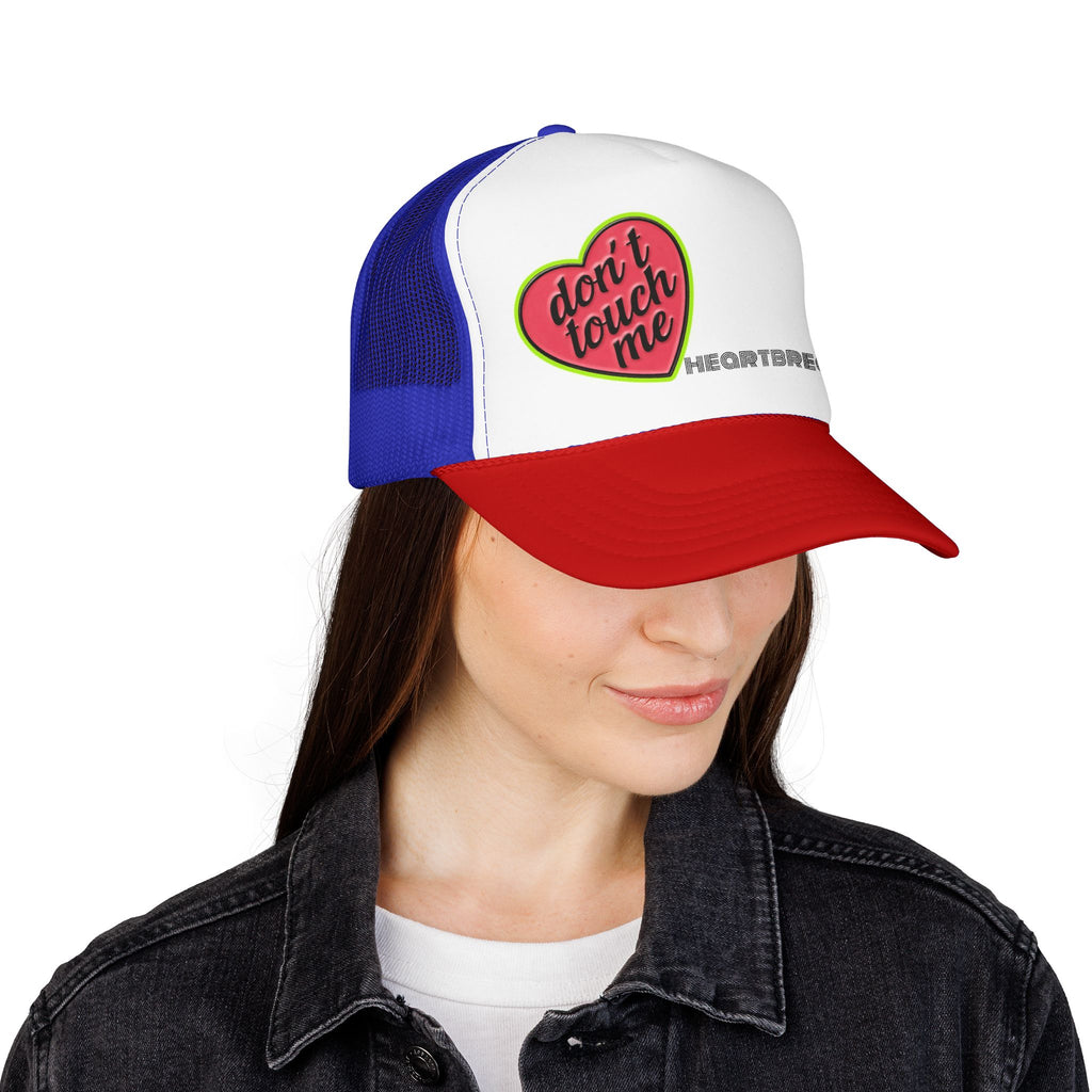 No Touchie Me! Foam Trucker Hat