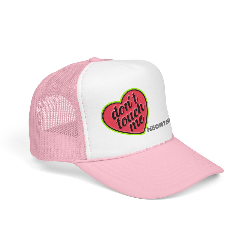 No Touchie Me! Foam Trucker Hat