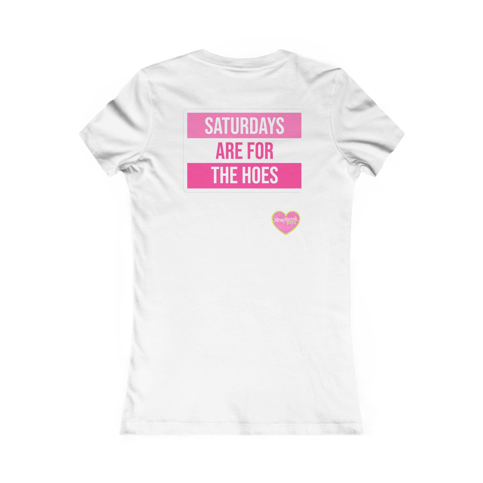 Women's Tee — 'Saturdays Are For The Hoes' Pink Heart Graphic