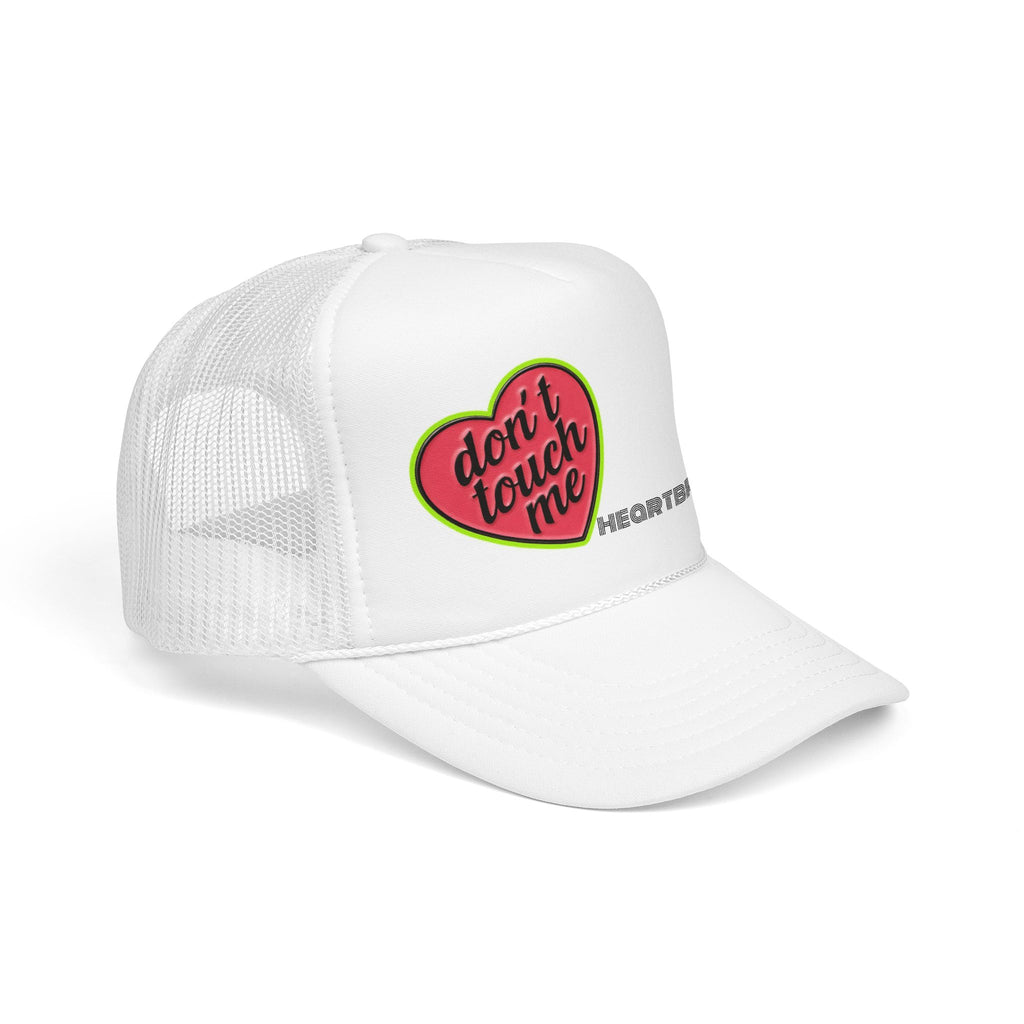No Touchie Me! Foam Trucker Hat