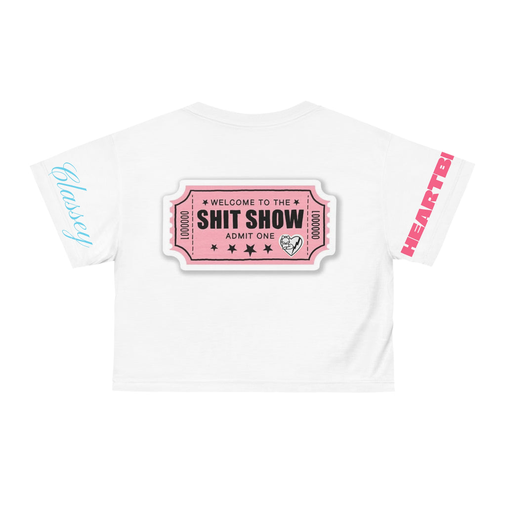 Welcome to the Shit Show Crop Top