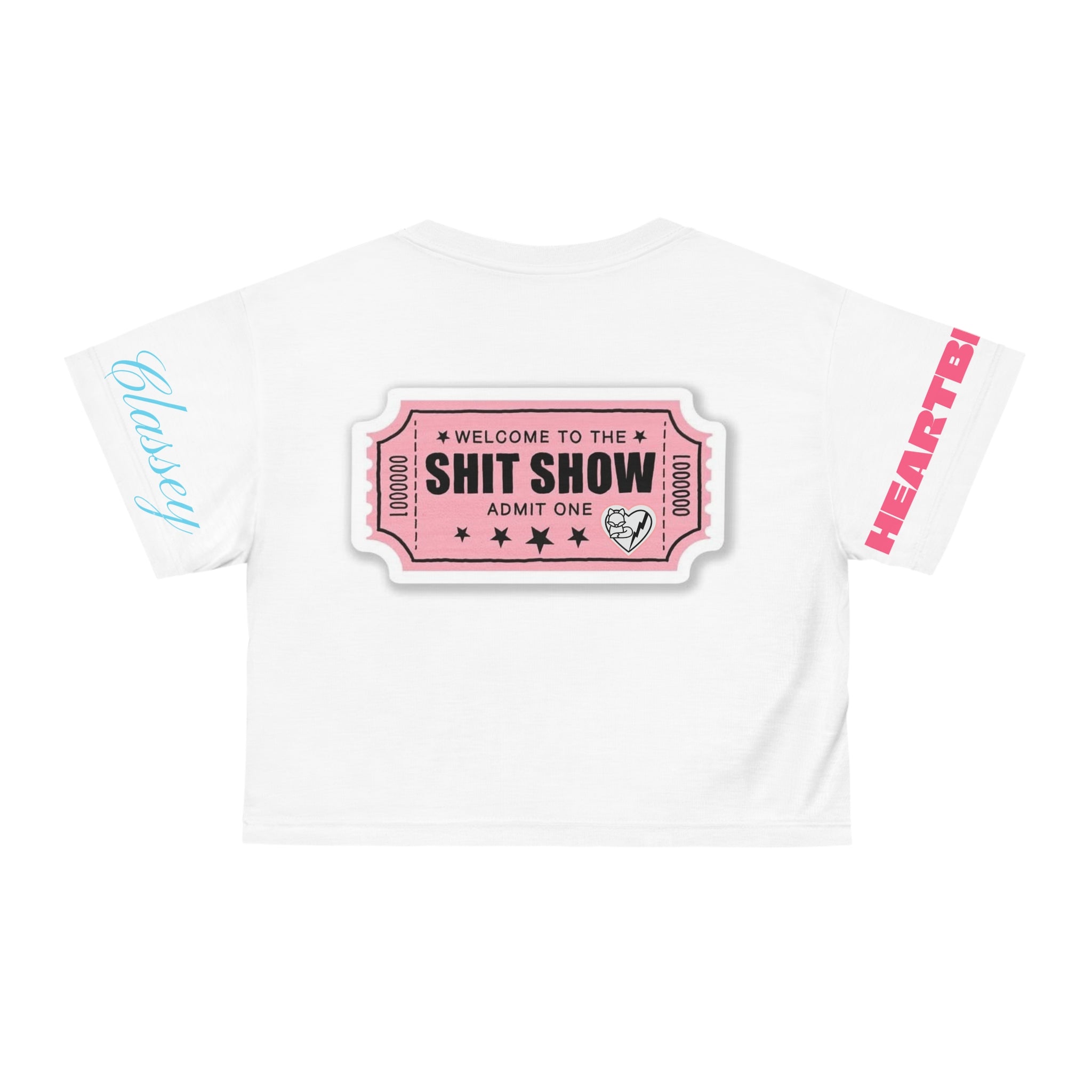 Welcome to the Shit Show Crop Top