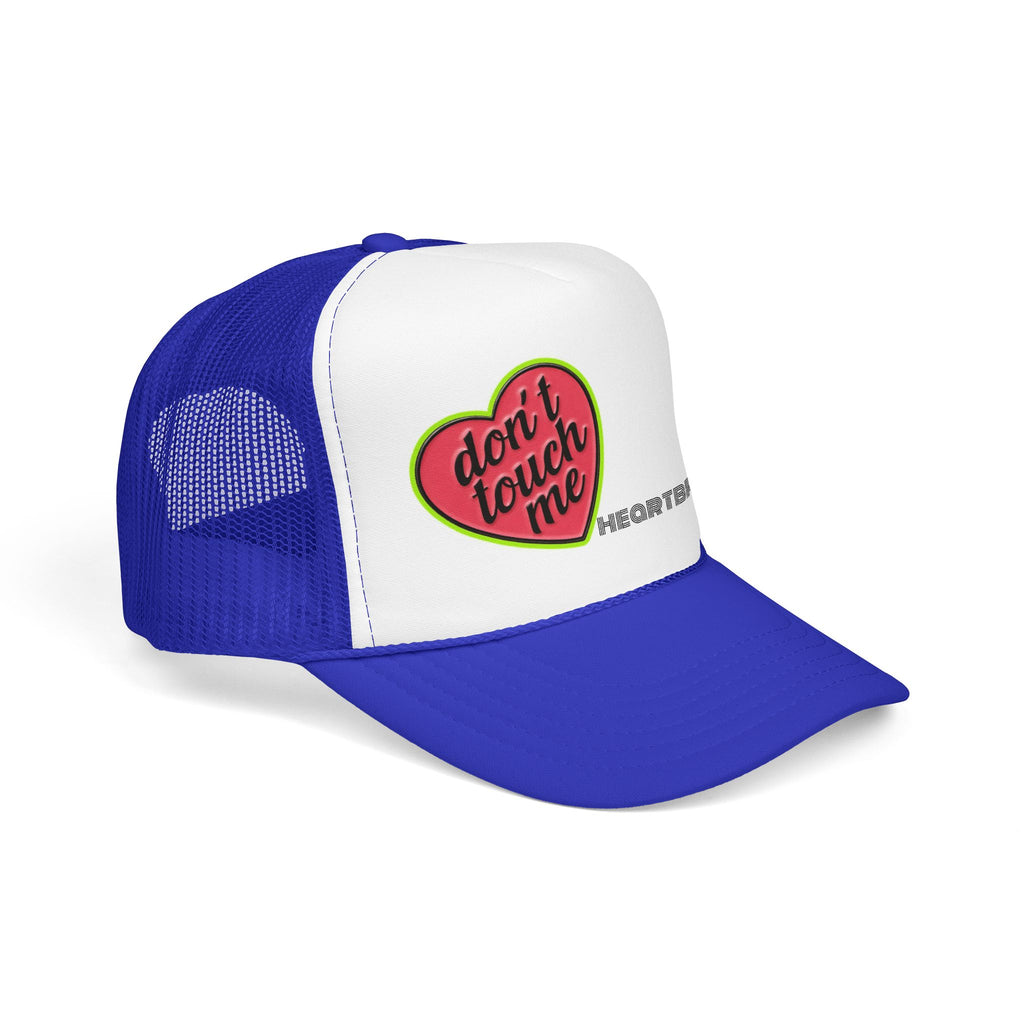 No Touchie Me! Foam Trucker Hat