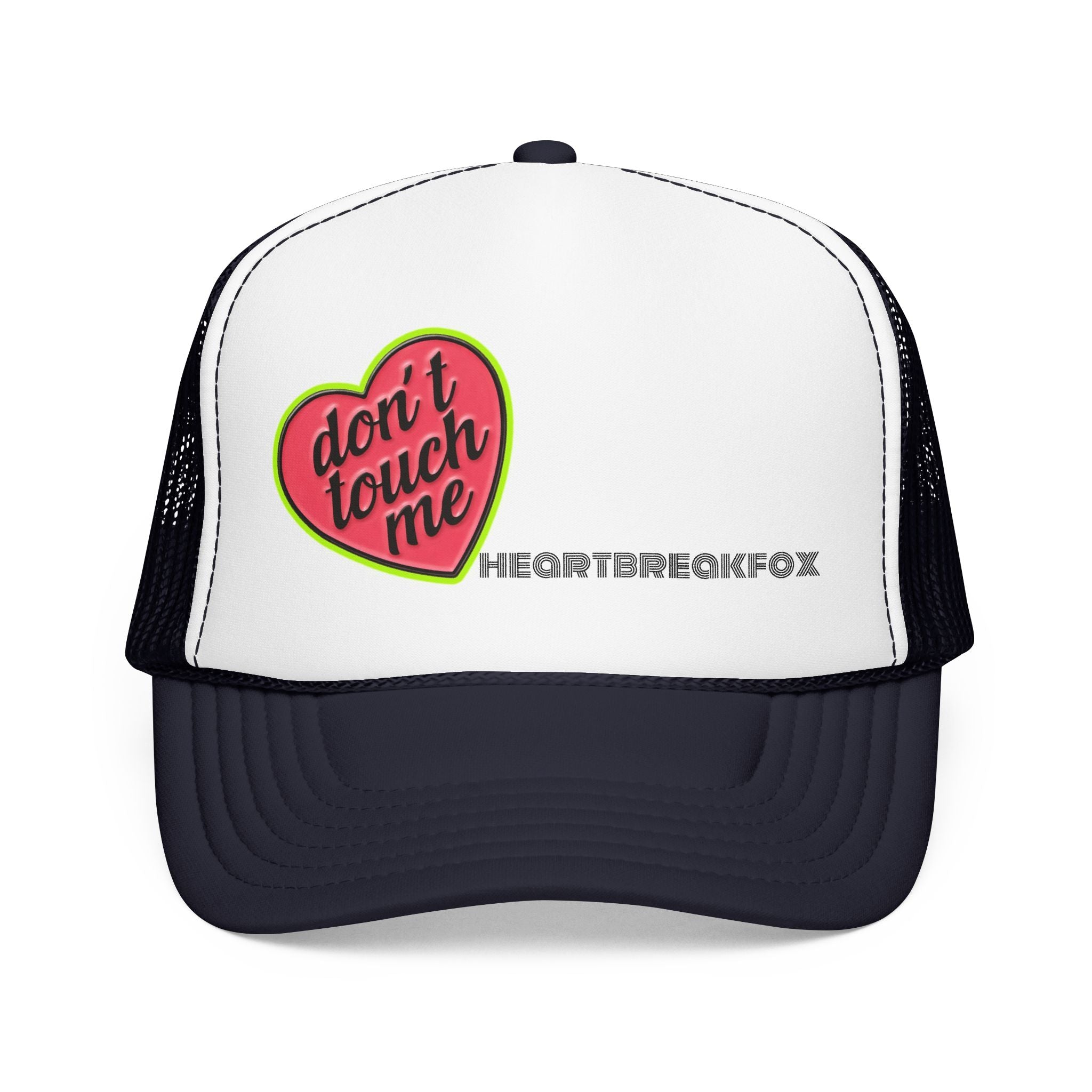 No Touchie Me! Foam Trucker Hat