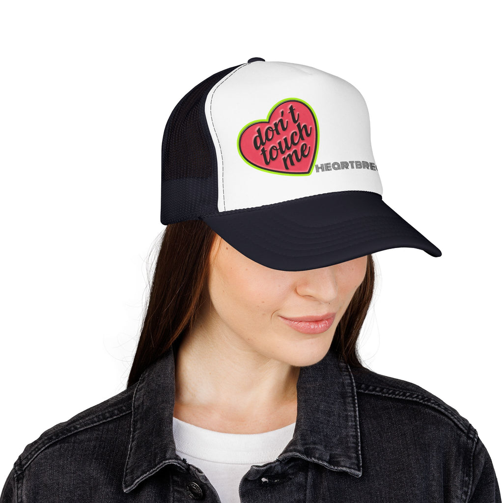 No Touchie Me! Foam Trucker Hat