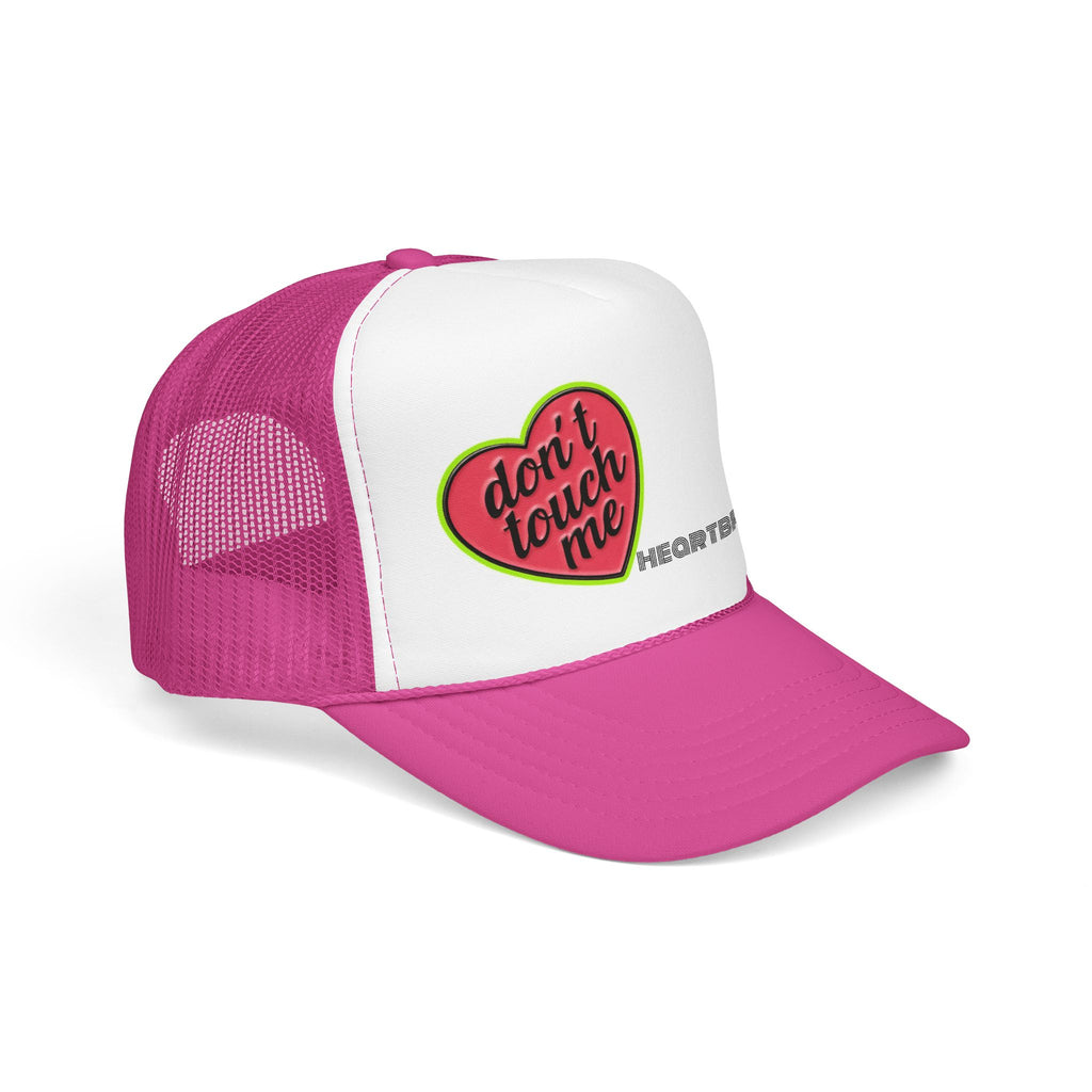 No Touchie Me! Foam Trucker Hat