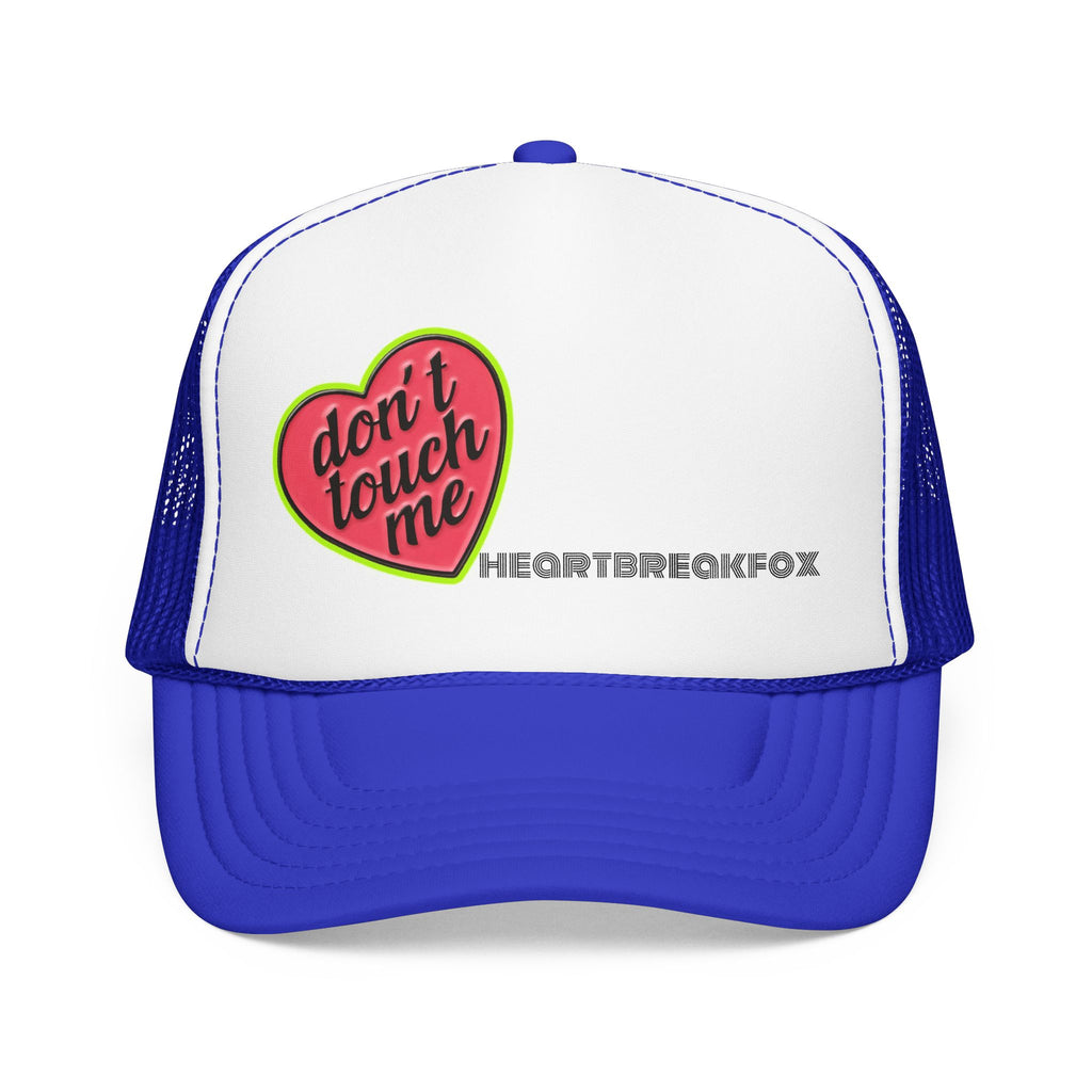 No Touchie Me! Foam Trucker Hat